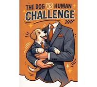 Dog vs Human Habit Tracker | Fun Training Challenge Journal for Dog Lovers: 60-Week Habit Training Tracker to Build Better Habits, Track Progress, ... into a Friendly Competition with Your Dog