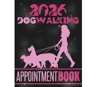 Dog Walking Appointment Book 2026: Dated Daily Client Scheduler Diary, Month Planner, To Do Lists For Pet Walker Business Owner With Hourly Booking Time Slots 7.00am - 10.00pm, 52 Weeks, Black, Pink