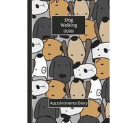 Dog Walking Appointments Diary 2026 (Hardcover): Lovely Small Business Week to View Planner. Ideally sized (6"x9") Pet Sitting Log Book is in a large ... notes pages. Great gift for any entrepreneur