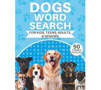 Dog Word Search: Animal & Pet Lovers 50 Large Print Dog Breed Puzzles and Their Famous Traits great for Teens, Adults & Seniors