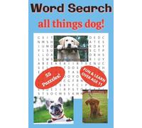 Dog Word Search: Fun, Engaging, & Learning with Dog, Dog Walking, Dog Training and More all in a 6x9 book.: This puzzle book is a great gift for ... a challenge. Ideal for Adults, Seniors, an