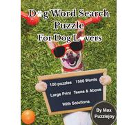 Dog Word Search Puzzle: A Collection of 100 Large Print Puzzles for Adults, Teens, and Seniors - Boost Focus and Relax