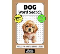 Dog Word Search Puzzle Book: 50+ Fun & Easy-to-Read Puzzles Exploring Breeds, Tricks & Canine Companions, Gift for Dog Lovers & Pet Owners, Adults, Seniors & Teens