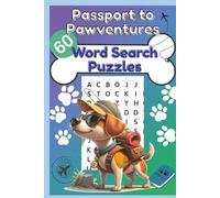 Dog Word Search Puzzle Book: Passport to Pawventures: Dog Travel & Adventure Word Search: Word Searches With Fun Easy To Read Print About Dogs ... 60 Puzzles | Gift For Kids, Teens And Adults