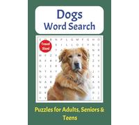 Dog Word Search Puzzle Book: Travel Sized Word Search Book With Easy To Read Print About Dogs, Puppies & Pets | 6 x 9 Inches, 110 Pages, 50+ Puzzles... Gift for Vacations, Holidays and Free Times