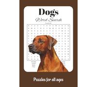 Dog Word Search Puzzle Book: Word Search with Easy to Read Print about dogs, dog essentials, dog breeds and More | 6x9 inches, 110 pages | 50+ puzzles ... Gift for Vacations, Holidays, and Fun Times