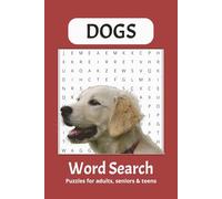 Dog Word Search Puzzle Book: Word Searches with Easy Read Print about Dogs, Dog Breeds, Dog Lovers and More | 6x9 inches, 110 pages | 50+ puzzles...Gifts for Vacations, Holidays and Free Times
