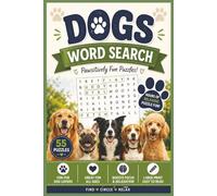 Dog Word Search Puzzle Book: Word Searches with Easy-to-Read Print about Dog Breeds, Puppies, Training and More | 6x9 Inches | 110 Pages | 55 Puzzles ... Lovers, Vacations & Holidays and Free Times