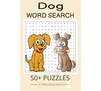 Dog Word Search Puzzle Book: Word Searches with Easy to Read Print about Dog, Friendship, Joy, and More | 6x9 inches, 110 pages | 50+ Puzzles... Gift for Vacations, Holidays, and Free Times.