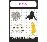 Dog Word search Puzzle book: Word searches with easy to read print about Dog,Puppy,Pet,and More | 6x9 inches, 110 pages| 50+puzzles... Gift for Vacation, Holidays and Free Times