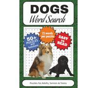 Dog Word Search Puzzle Book: Word Searches with Easy to Read Print about dogs, canines, puppy and More | 6x9 inches, 84 pages | 50+ Puzzles. Gift for Vacations, Holidays, and Past Times.