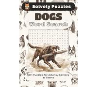 Dog Word Search Puzzle Book: Word Searches with Easy to Read Print about Dogs, Dog Breeds, Dog Sports and More | 6x9 inches, 110 pages | 50+ Puzzles... Gift for Vacations, Holidays and Free Time