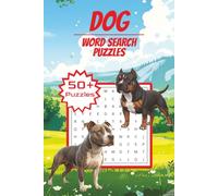 Dog Word Search Puzzle Book: Word Searches with Easy-to-Read Print About Dogs, Dog Breeds, Puppies, Training, Toys, Treats & More | 50+ Puzzles | 6x9 ... Gift for Dog Lovers, Family Fun & Relaxing