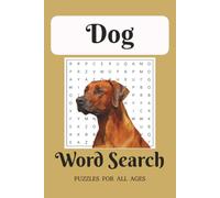 Dog Word Search Puzzle Book: Word Searches with Easy to Read Print about Dogs, Dog Jobs, and Dog Training and More | 6x9 inches 110 pages | 50+ Puzzles ... Gift for Kids, Adults, and Teens