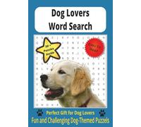 Dog Word Search Puzzle Book: Word searches with easy to read print about dogs, dog lovers, animal friends and more | 6x9 inches, 110 pages | 50+ Puzzles... gift for Holidays, rainy days or Free times