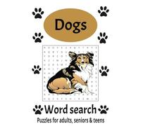 Dog Word Search Puzzle Book: Word Searches with Easy to Read Print about Dogs, Dog lovers, Pet Dogs, Dog themed, Ultimate Dog lovers word Search | 6x9 ... Gift for Vacations, Holidays and Free Times