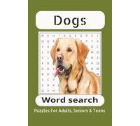 Dog Word Search Puzzle Book: Word Searches with Easy to Read Print about Dogs, Dog Names ,Dog Breeds and More | 6x9 inches, 110 pages | 50+ Puzzles... Gift for Vacations, Holidays and Free Times