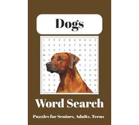 Dog Word Search Puzzle Book: Word Searches with Easy To Read Print about Dogs, Dog Walking, Dog Lover words and More | 6 X 9 inches, 110 pages | 50+ ... for Vacations, Holidays and Leisure Times