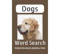 Dog Word Search Puzzle Book: Word Searches with Easy to Read Print about Dogs, Puppies, Animals and More | 6x9 inches, 110 pages | 50+ Puzzles… Gift for Vacations, Holidays and Free Times