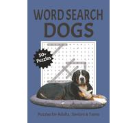Dog Word Search: Word Searches with Easy to Read Print about Dogs, Canines, Pets, and More | 6x9 inches, 110 pages | 50+ Puzzles ... Gift for Vactions, Holidays, and Relaxing Time