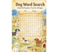 Dog Word Search: Word Searches with Easy-to-Read Print about Dogs, Dog Breeds, Puppy Playtime, Pet Life, and More | 6 x 9 inches | 110 pages | 50+ ... Gift for Vacations, Holidays, and Free Times