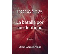 DOGA 2025: La batalla por mi identidad (2.ª edición) (Robo y tráfico de bebés)