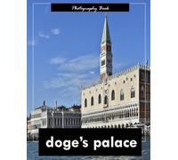Doge’s Palace: A Visual Journey Through Venice’s Gothic Masterpiece - Stunning Photography of Byzantine Splendor and Canal-Side Grandeur