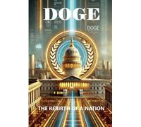 DOGE: The Rebirth of a Nation