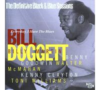 Doggett,Bill - Everyday I Have the Blues