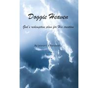 Doggie Heaven: God's redemptive plan for His creation