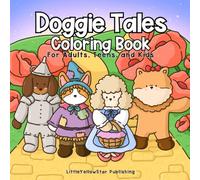 Doggie Tales Coloring Book for Adults, Teens, and Kids: 40 Cute and Magical Designs of Fun Fairytale Coloring Adventure for Relaxation