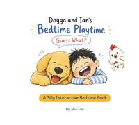 Doggo and Ian's Bedtime Playtime: GUESS WHAT