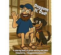 Doggone It, Dad!: A small collection of Dad Jokes, with coloring pages!