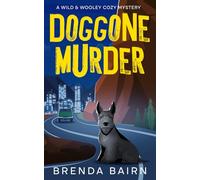 Doggone Murder: A Wild & Wooley Cozy Mystery