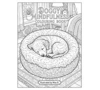 Doggy mindfulness colouring book: Paws, Breathe, and Colour: Your Daily Dose of Doggy Calm
