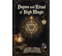 Dogma and Ritual of High Magic (HERMETICUM HUB (ENG))