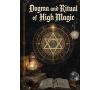 Dogma and Ritual of High Magic (HERMETICUM HUB (ENG))