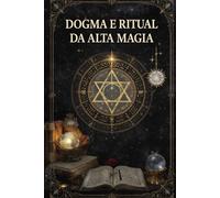 Dogma e Ritual da Alta Magia (Hermeticum Hub (BR))