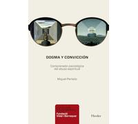 Dogma y convicción: Comprensión psicológica del abuso espiritual (Salud Mental)
