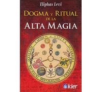 Dogma y ritual De La Alta Magia (SIN COLECCION)