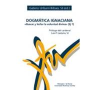 Dogmática ignaciana: Buscar y hallar la voluntad divina [Ej 1]: 67 (Manresa)