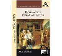 Dogmatica Penal Aplicada