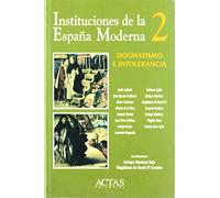 DOGMATISMO E INTOLERANCIA: 2 (HISTORIA ANTIGUA, MEDIEVAL Y MODERNA)