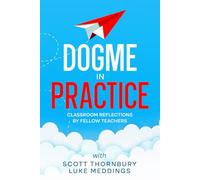 Dogme in Practice: Classroom Reflections by Fellow Teachers