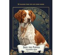 Dogs and Puppies colouring book: colouring pages with cute canine designs ; 30 Delightful Dog Illustrations for Stress Relief, Mindfulness, and Creative Joy (Art Nouveau Pets)