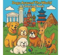 Dogs Around The World: A Coloring Book