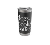 Dogs Books Coffee Canine Caffeine Reading Lover Typography Vaso térmico de acero inoxidable de doble pared