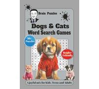 Dogs & Cats Word Search Games: Discover 50+ Pet Themed Puzzles with fun about Breeds, Behaviors, Tips, Facts, Commands, and More | 6 x 9 Inches, 120 ... For Kids, Teens, Adults and All Pet Lovers