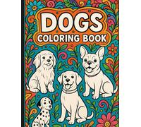 '' Dogs Coloring Book '': : 25 Cute Puppies & Breeds for Stress Relief & Creative Fun”