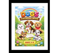 Dogs Coloring Book: Ages 3-9